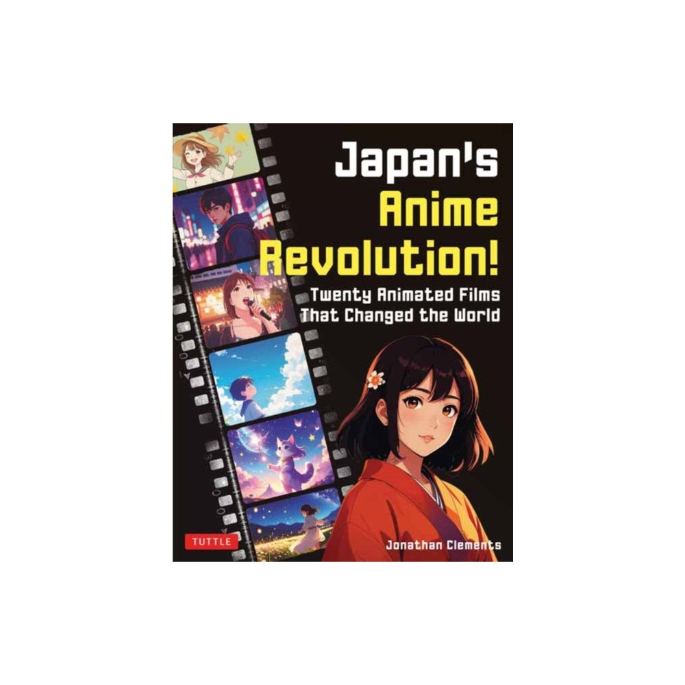 Tuttle Publishing Japan's Anime Revolution! (häftad, eng)