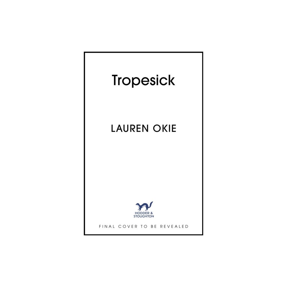 Hodder & Stoughton Tropesick (häftad, eng)
