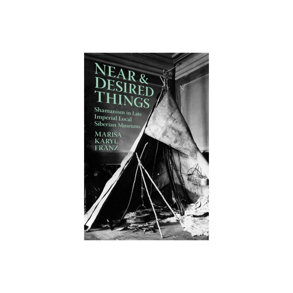 Cornell University Press Near and Desired Things (häftad, eng)
