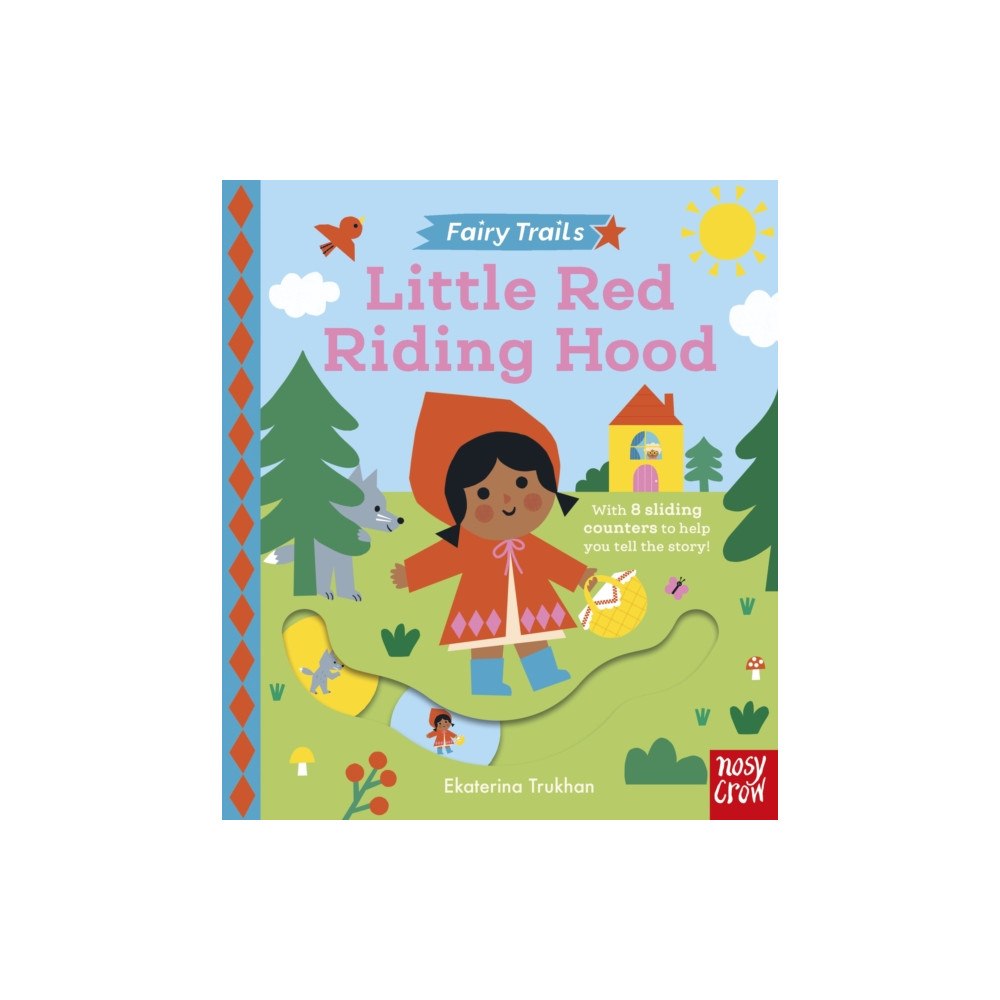 Nosy Crow Ltd Fairy Trails: Little Red Riding Hood (bok, board book, eng)
