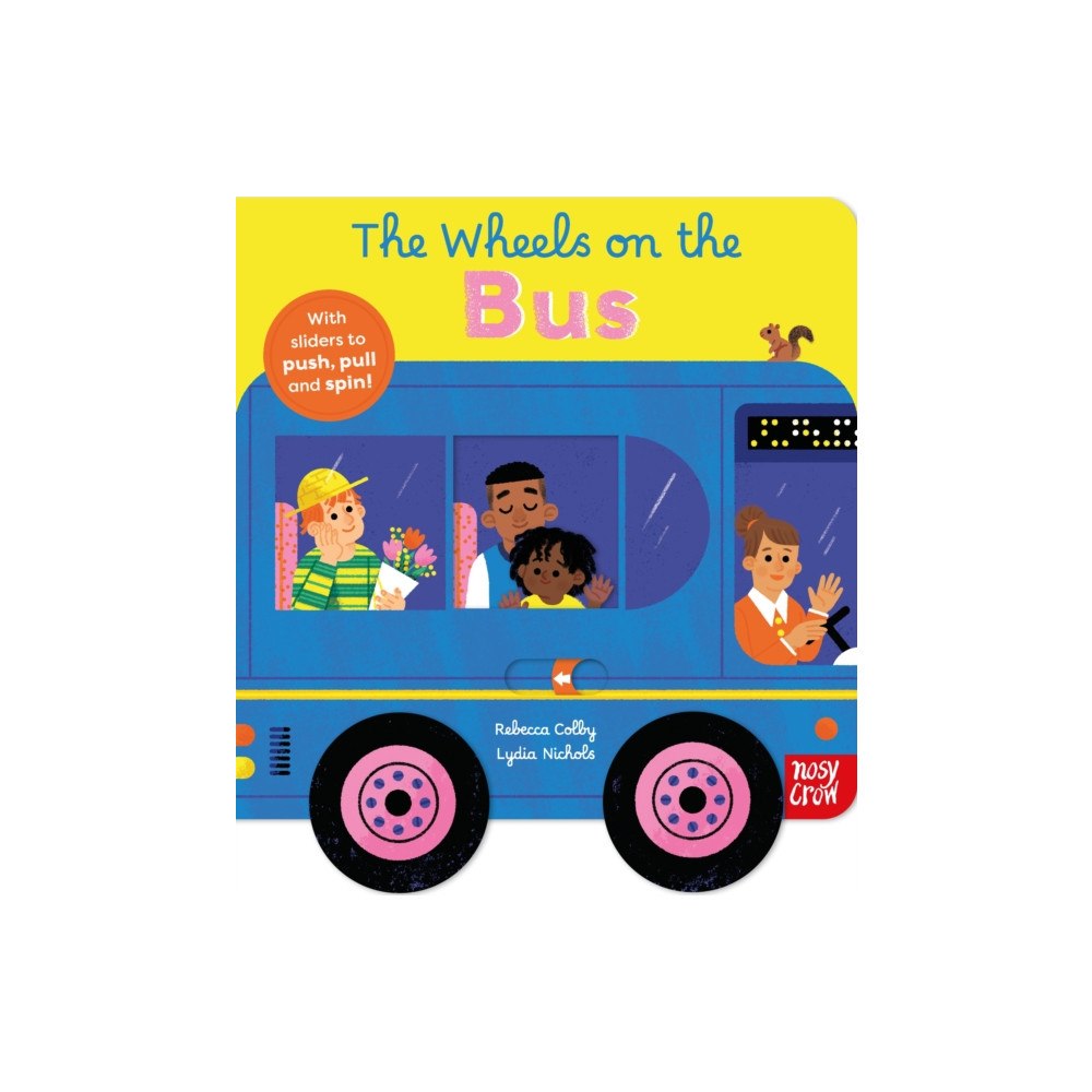 Nosy Crow Ltd The Wheels on the Bus (bok, board book, eng)