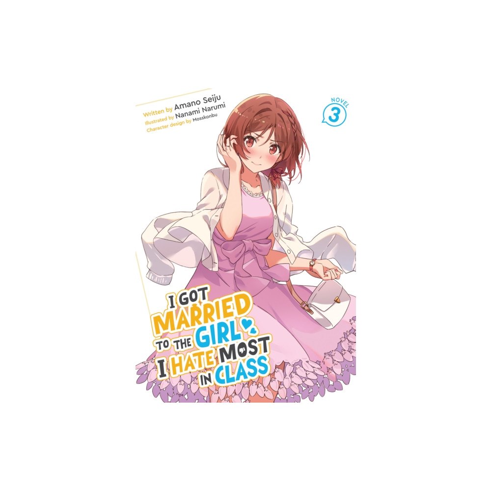 Seven Seas Entertainment, LLC I Got Married to the Girl I Hate Most in Class (Light Novel) Vol. 3 (häftad, eng)