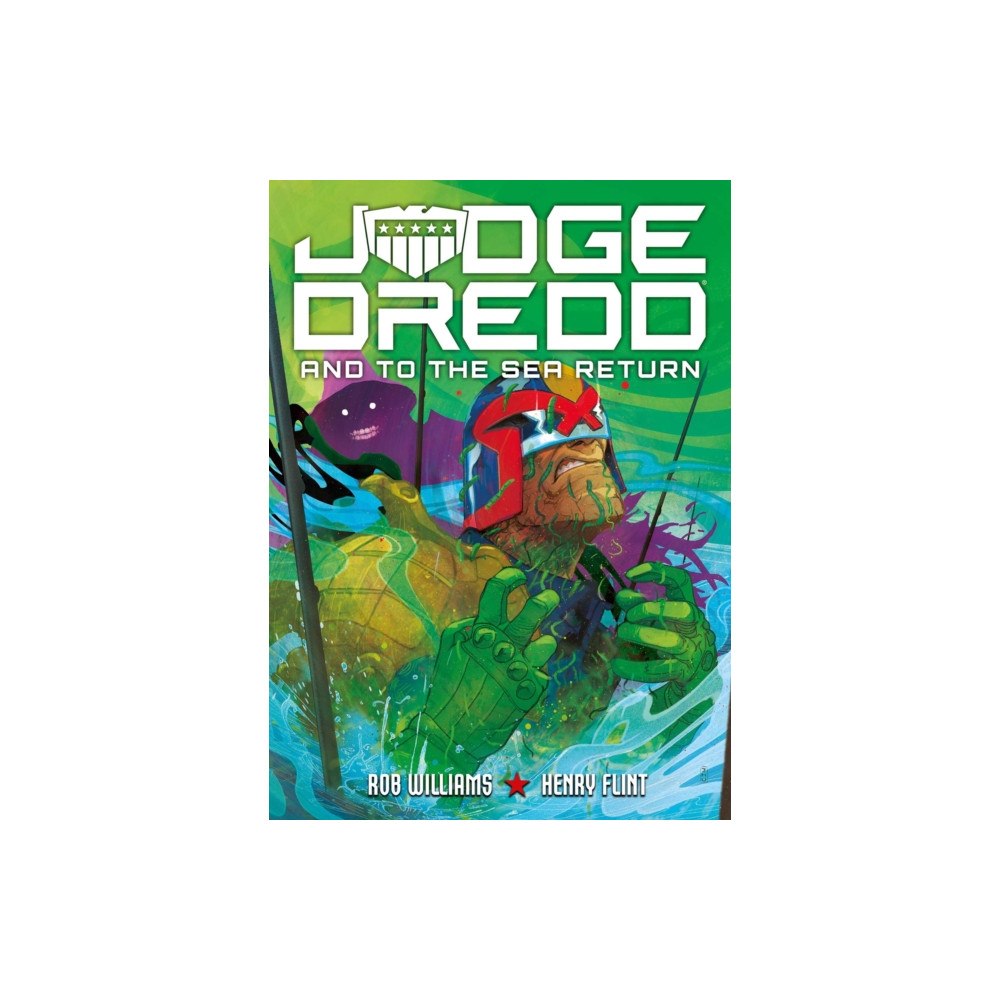 Rebellion Publishing Ltd. Judge Dredd: And to the Sea Return (häftad, eng)