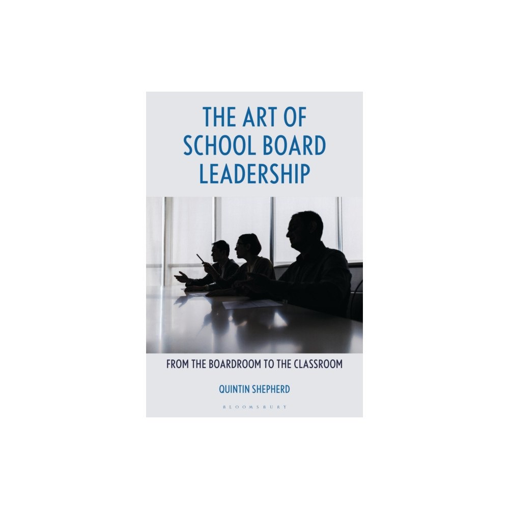 Bloomsbury Publishing PLC The Art of School Board Leadership (häftad, eng)
