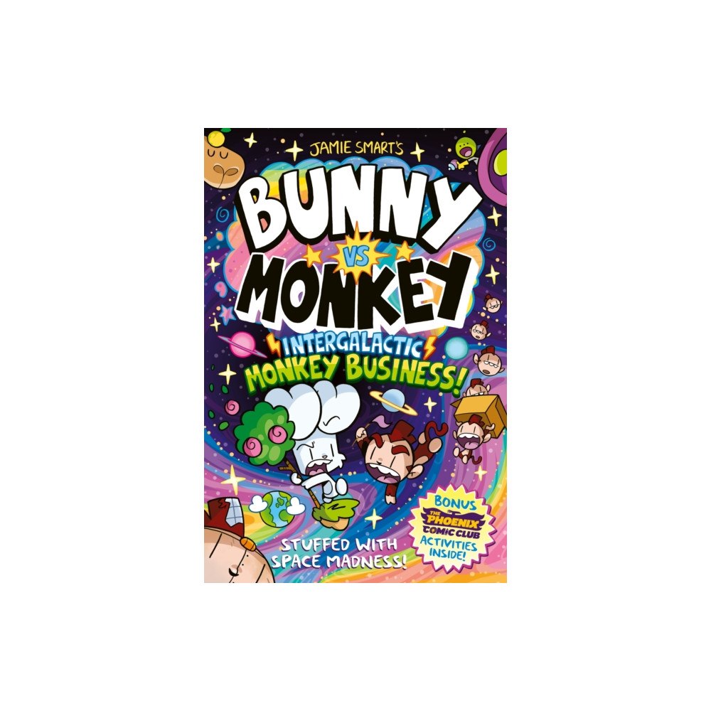 David Fickling Books Bunny vs Monkey: Intergalactic Monkey Business! (a Phoenix Comic Book): Winner of the British Book Award for Best Graphi...