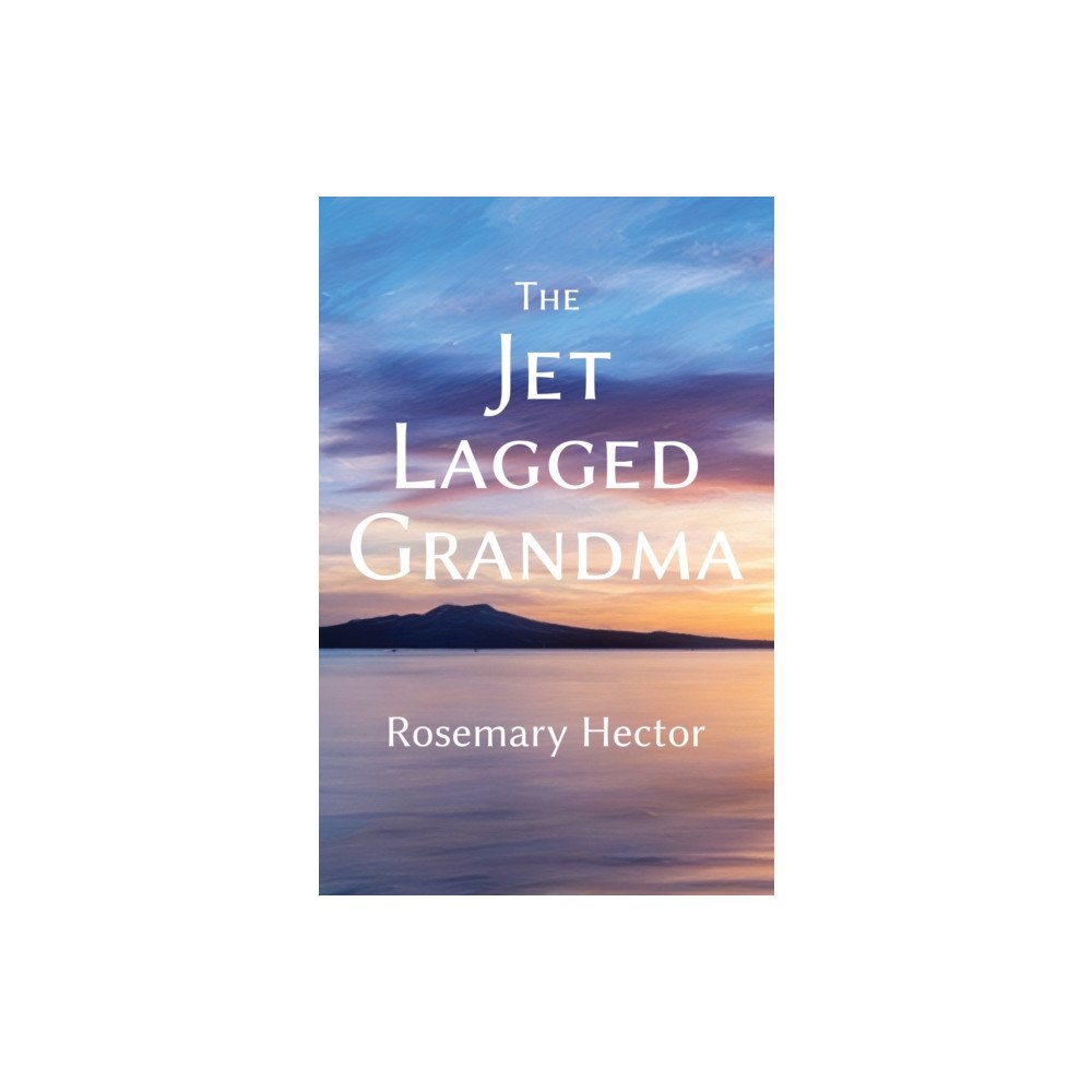 Cinnamon Press The Jet Lagged Grandma (häftad, eng)