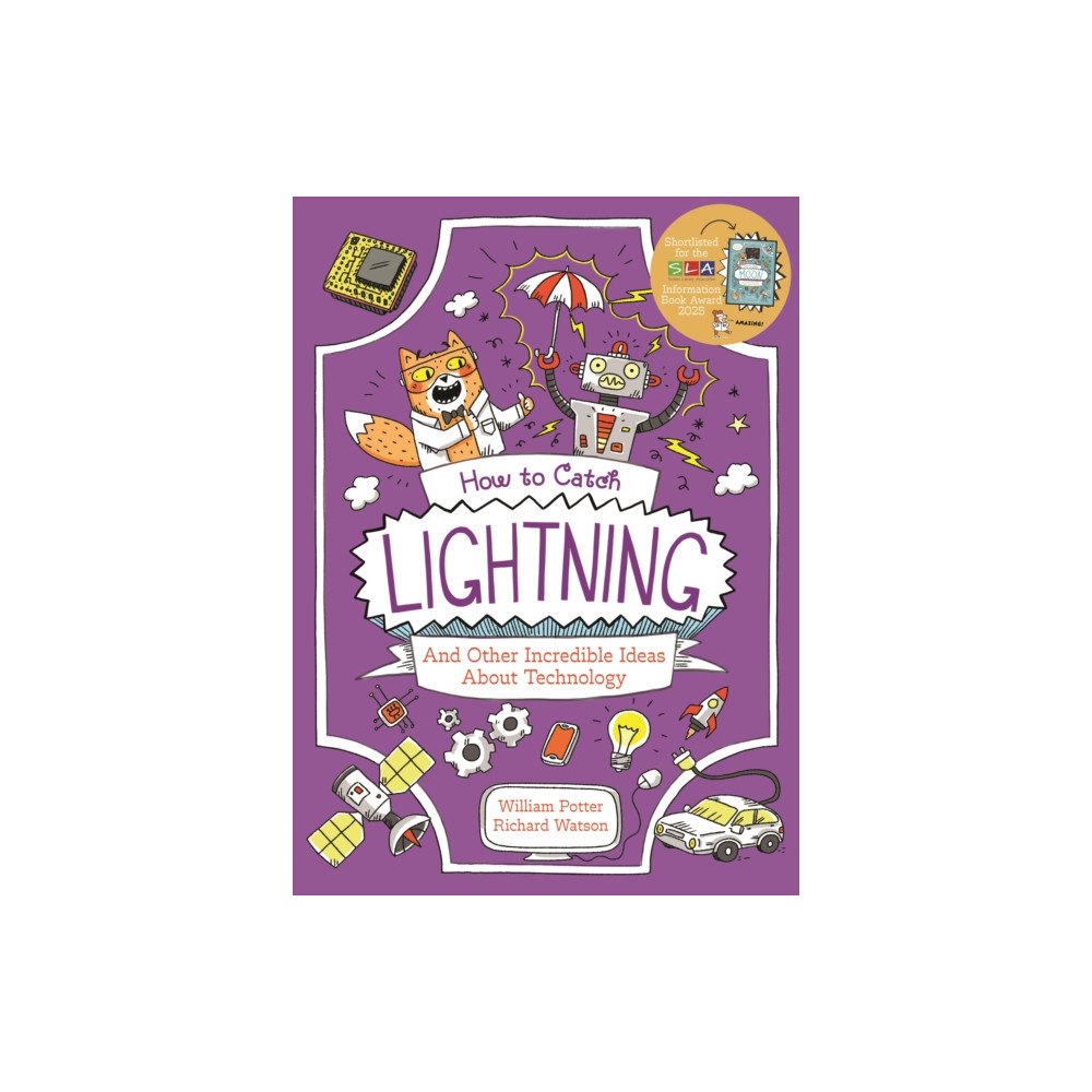 Arcturus publishing ltd How to Catch Lightning and Other Incredible Ideas about Technology (häftad, eng)