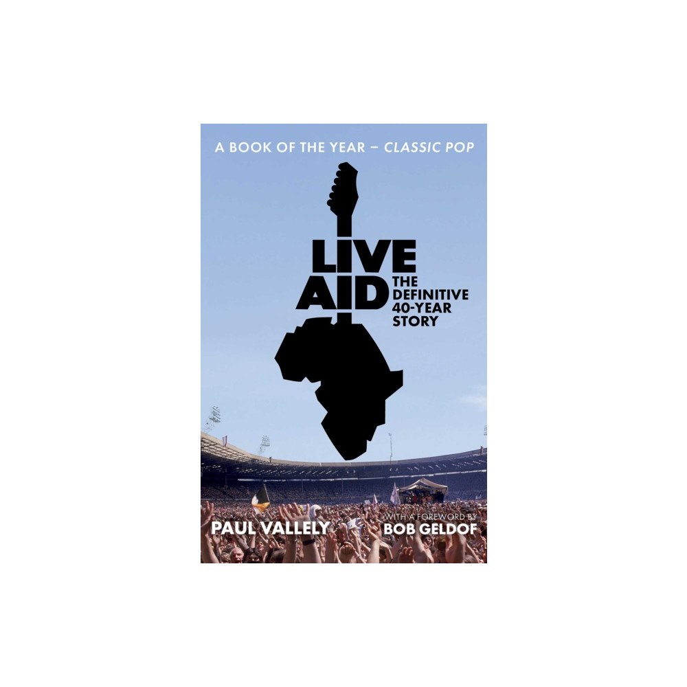 Putman Publishing Live Aid: The Definitive 40 Year Story (häftad, eng)