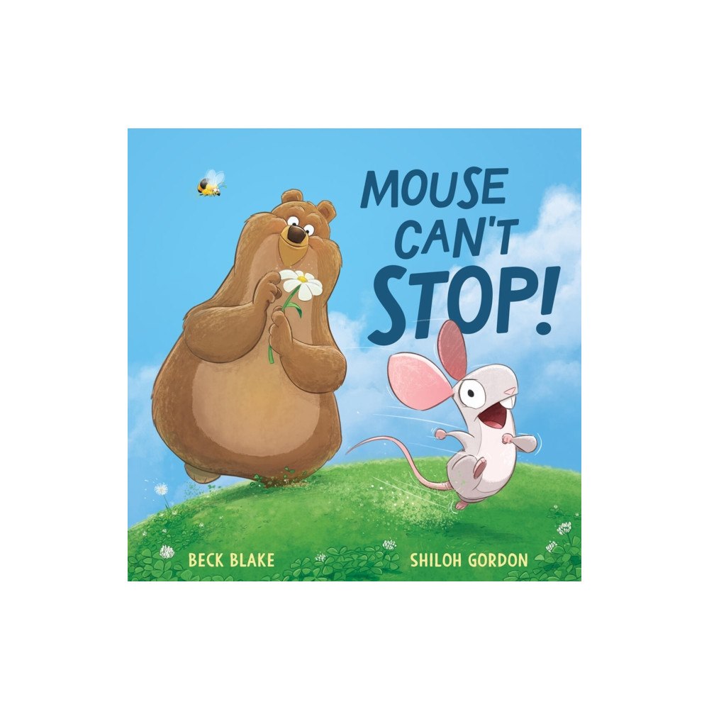 Hardie Grant Children's Publishing Mouse Can't Stop! (inbunden, eng)