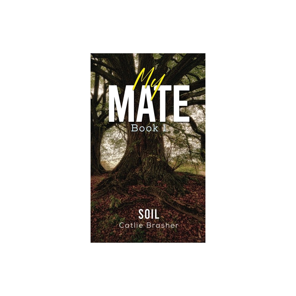 Austin Macauley Publishers My Mate – Book 1 (inbunden, eng)