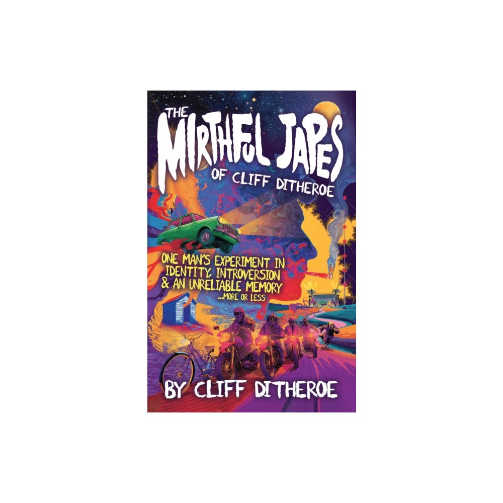 SOFTWOOD BOOKS The Mirthful Japes of Cliff Ditheroe (häftad, eng)