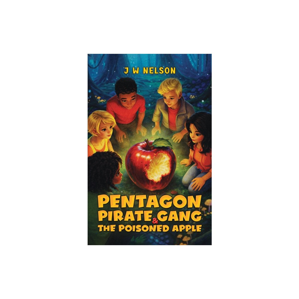 Austin Macauley Publishers Pentagon Pirate Gang & the Poisoned Apple (häftad, eng)
