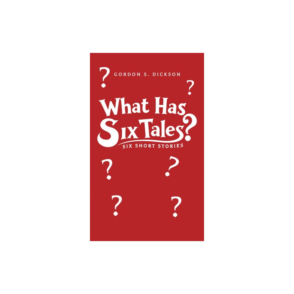 Austin Macauley Publishers What Has Six Tales? (häftad, eng)