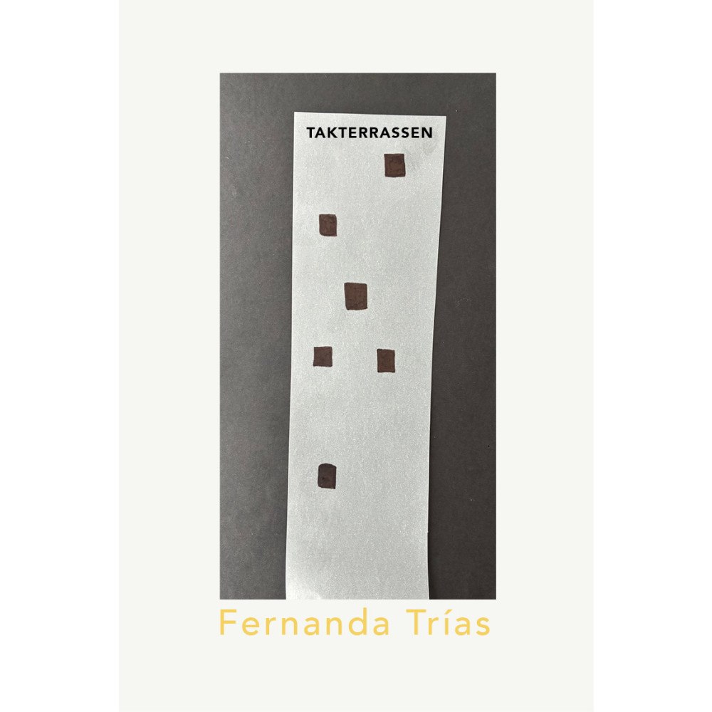 Fernanda Trías Takterrassen (häftad)