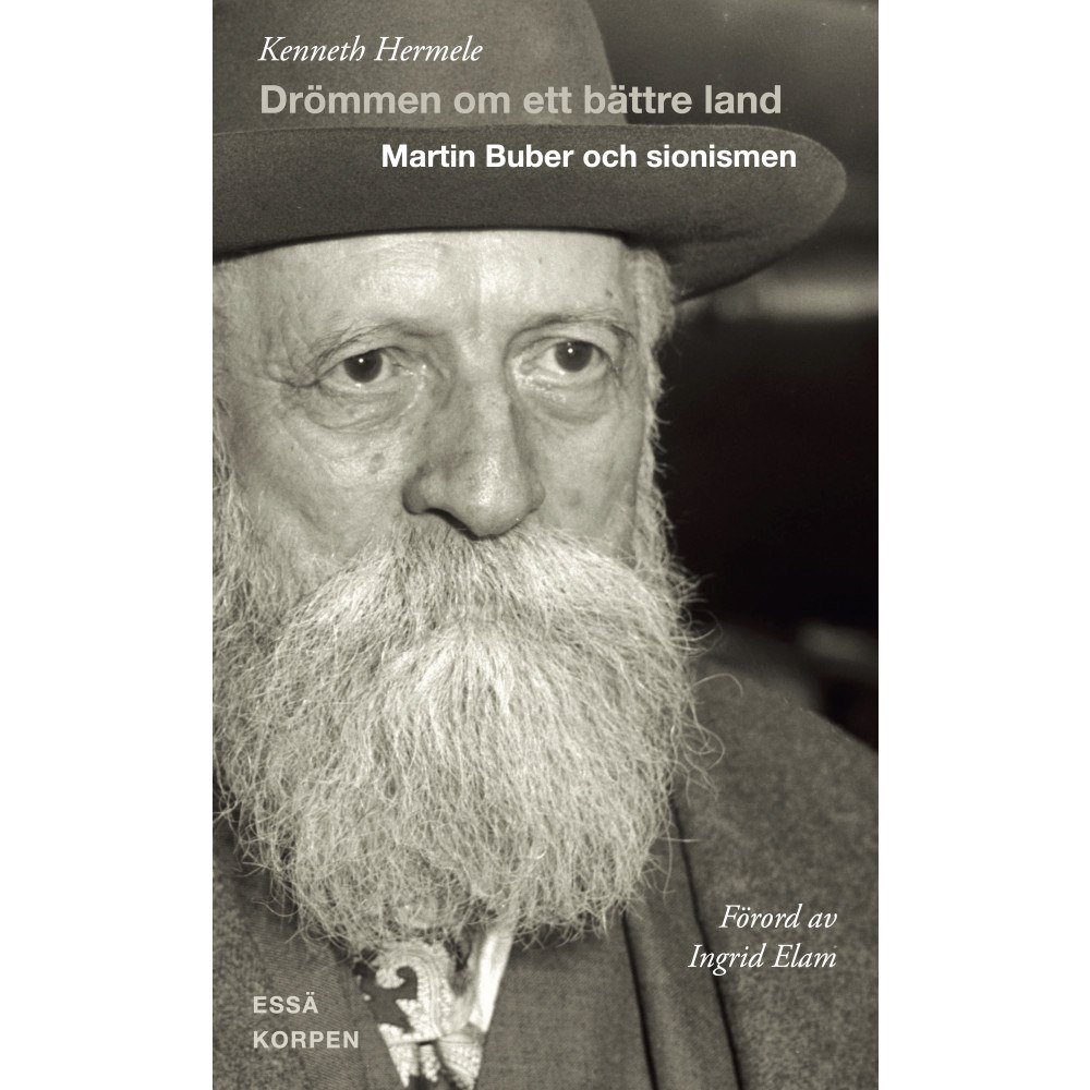 Kenneth Hermele Drömmen om ett bättre land. Martin Buber och sionismen (bok, danskt band)