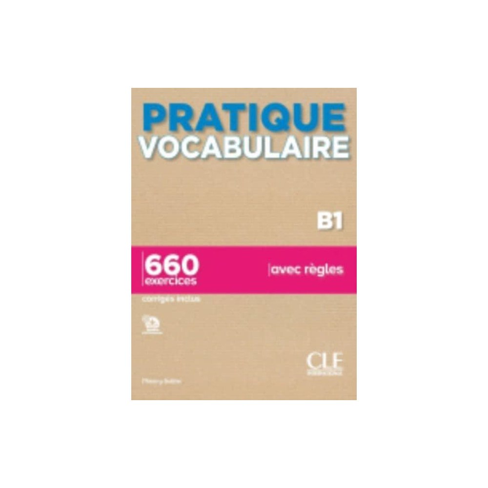 CLE International Pratique Vocabulaire - Niveau B1 - Livre + Corriges + Audio en ligne (häftad, fre)