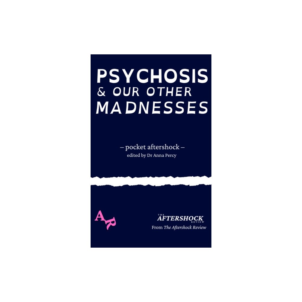 The Aftershock Review Psychosis and Our Other Madnesses (häftad, eng)