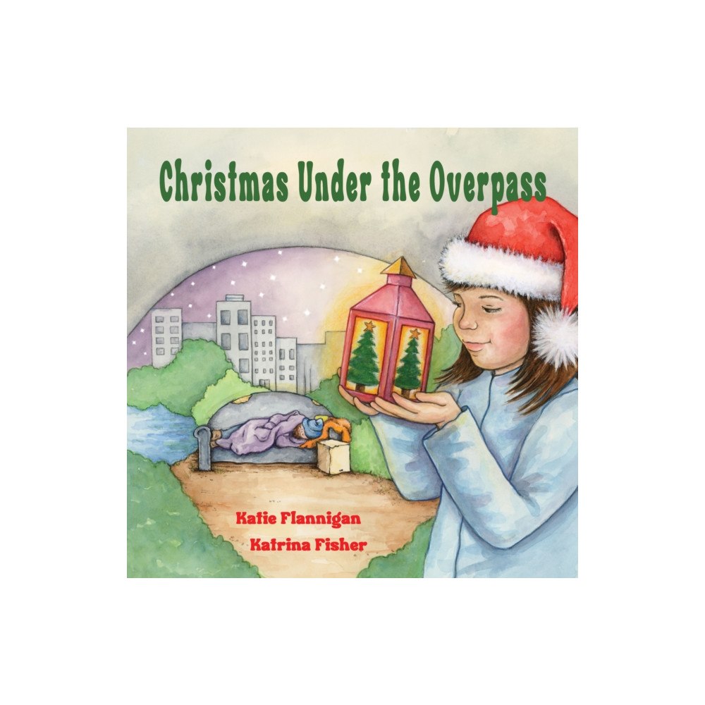 Little Pink Dog Books Christmas Under the Overpass (inbunden, eng)