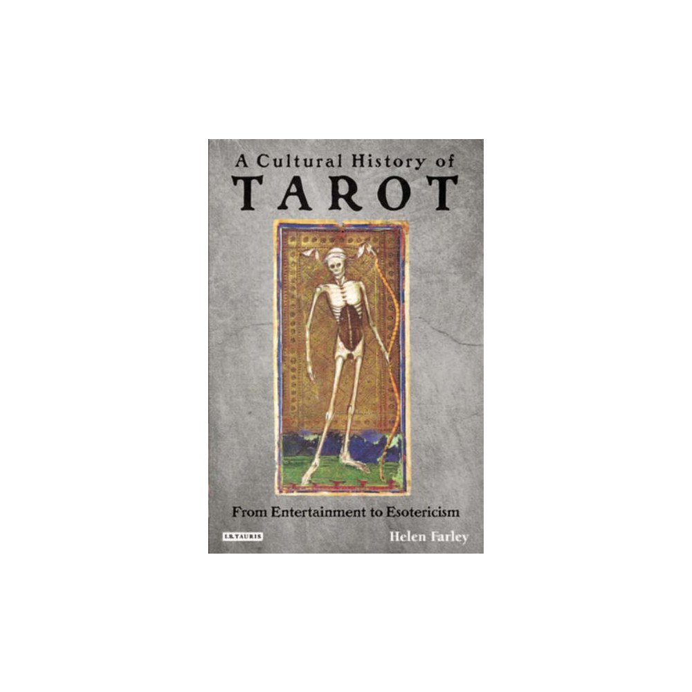 Helen Farley A Cultural History of Tarot (inbunden, eng)