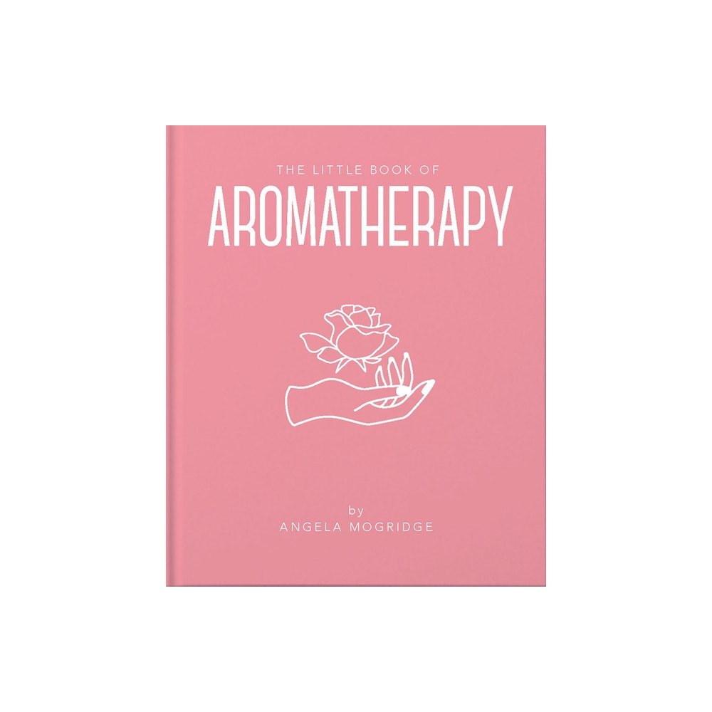 Angela Mogridge Little Book Of Aromatherapy (inbunden, eng)