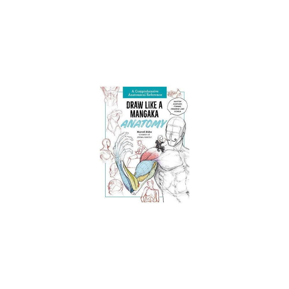 Marcel Kuhn Draw Like a Mangaka: Anatomy (häftad, eng)