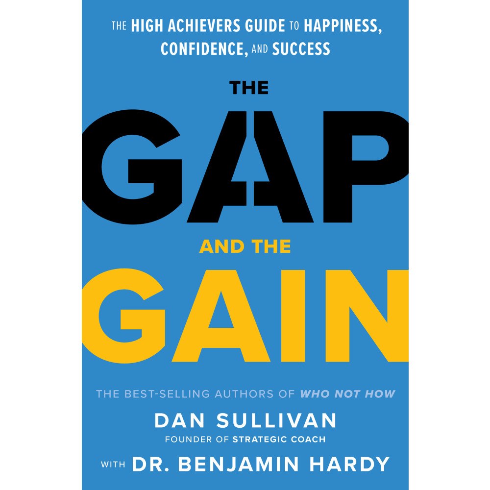 Dan Sullivan The Gap and The Gain (inbunden, eng)