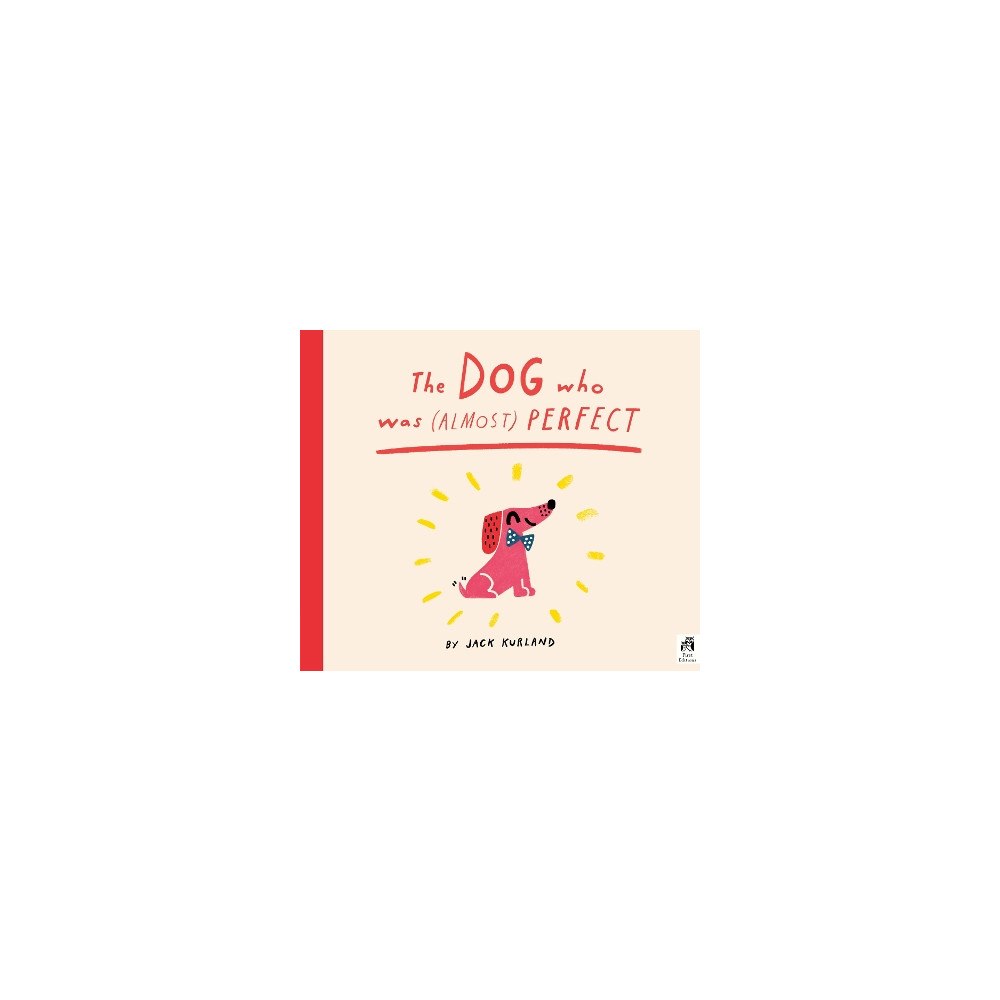 Kurland Jack The Dog Who Was (Almost) Perfect (häftad, eng)