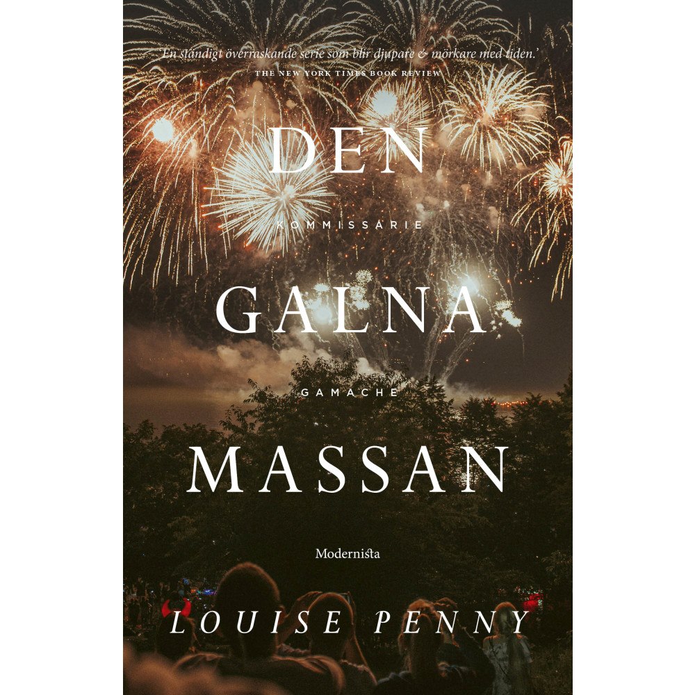 Louise Penny Den galna massan (inbunden)