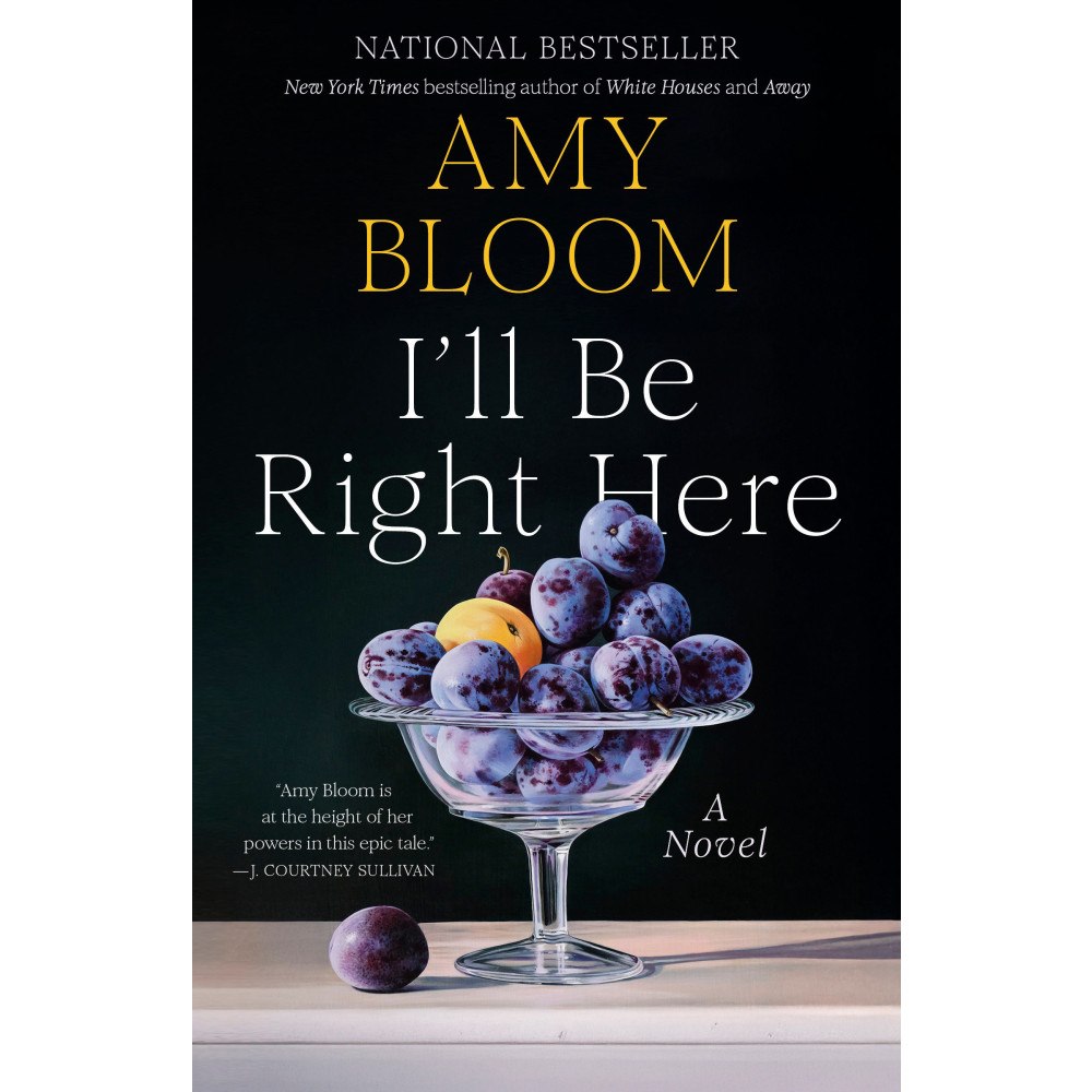 Amy Bloom I'll Be Right Here (häftad, eng)