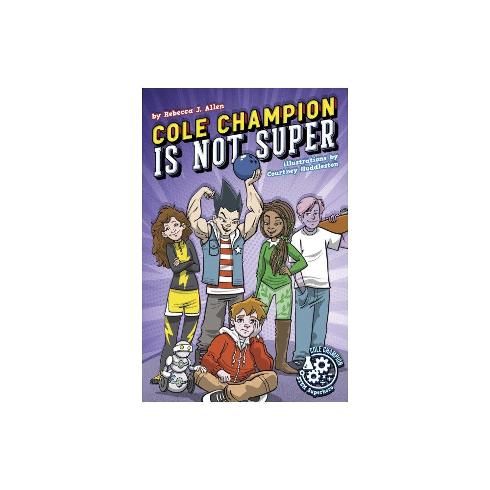 Jolly Fish Press Cole Champion Is Not Super (häftad, eng)