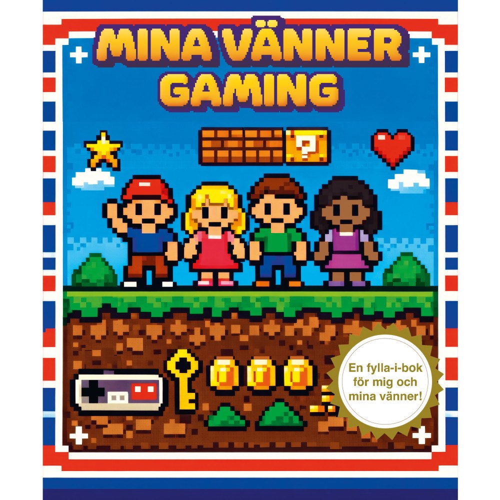 Mikael Sol Mina vänner : gaming (inbunden)