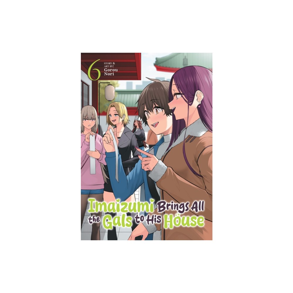 Seven Seas Entertainment, LLC Imaizumi Brings All the Gals to His House Vol. 6 (häftad, eng)