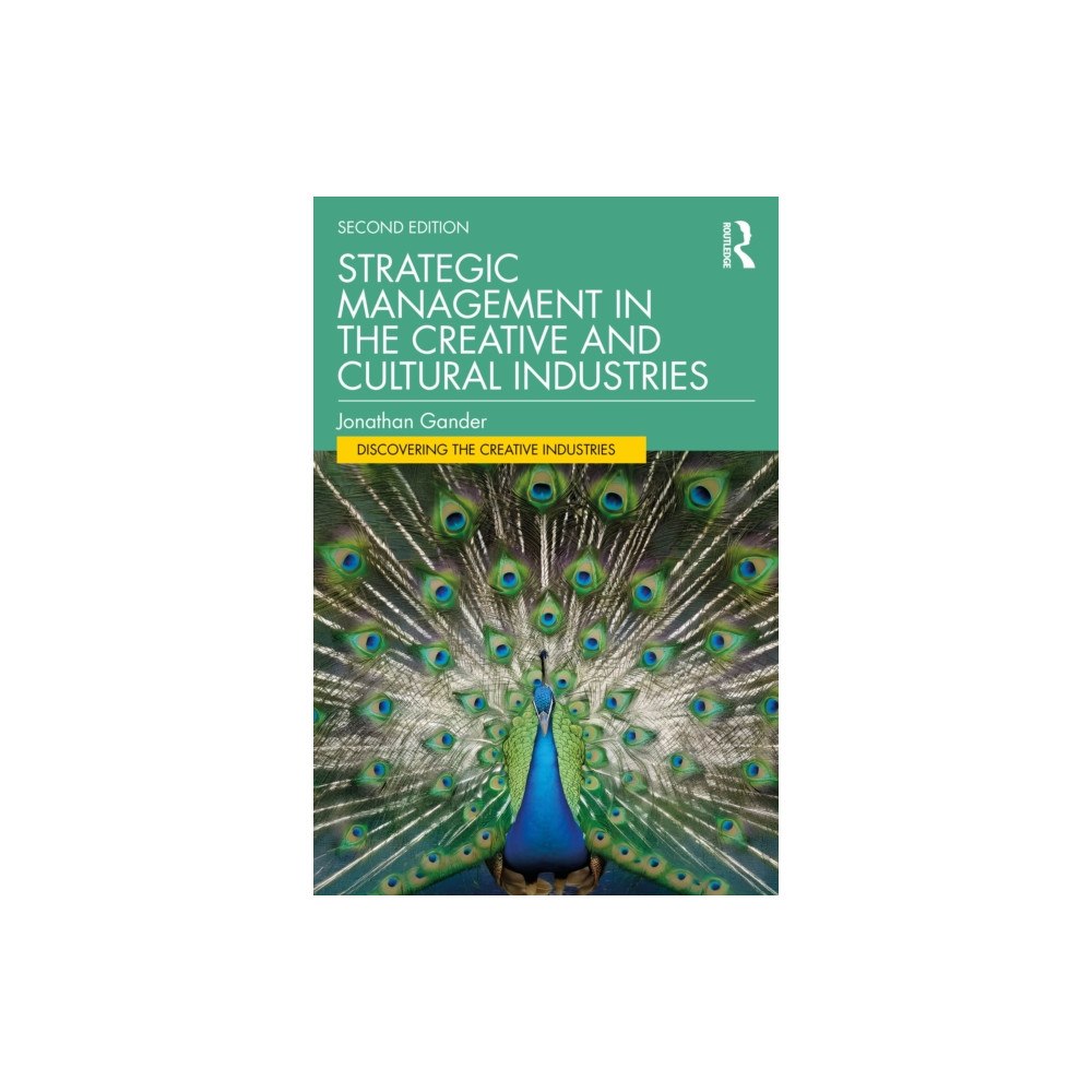 Taylor & francis ltd Strategic Management in the Creative and Cultural Industries (häftad, eng)