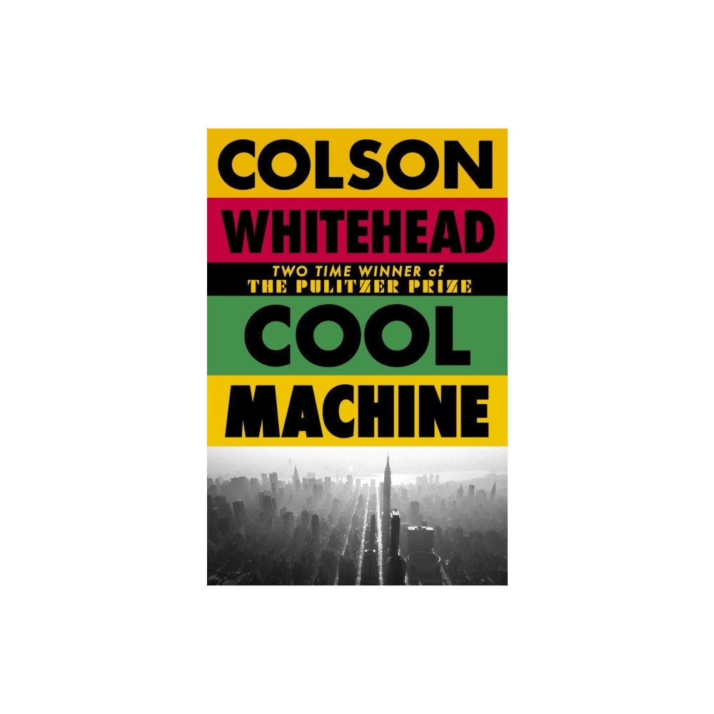 Colson Whitehead Cool Machine (häftad, eng)