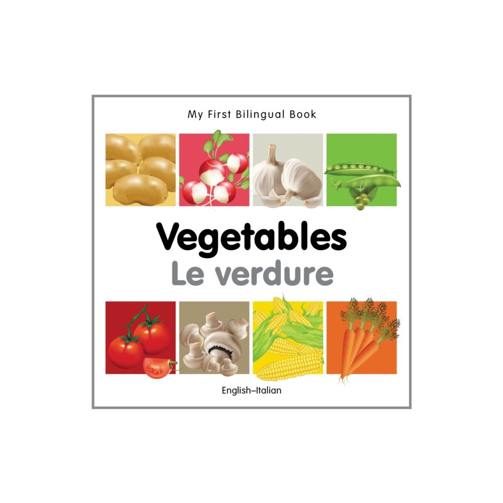 Milet Books Limited My First Bilingual Book -  Vegetables (English-Italian) (bok, board book, eng)