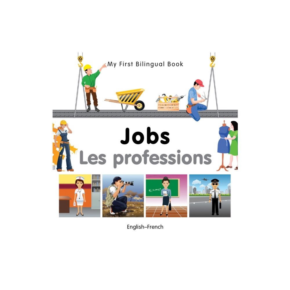 Milet Books Limited My First Bilingual Book -  Jobs (English-French) (bok, board book, eng)