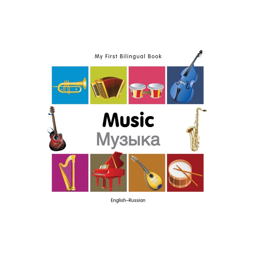 Milet Books Limited My First Bilingual Book -  Music (English-Russian) (bok, board book, eng)