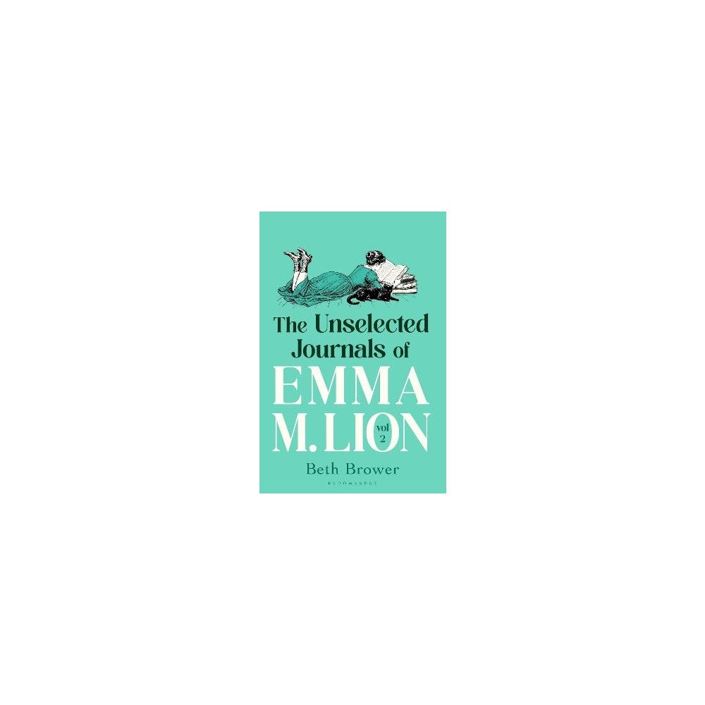 Beth Brower The Unselected Journals of Emma M. Lion, vol. 2 (pocket, eng)