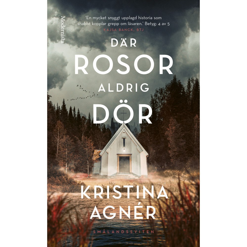 Kristina Agnér Där rosor aldrig dör (pocket)