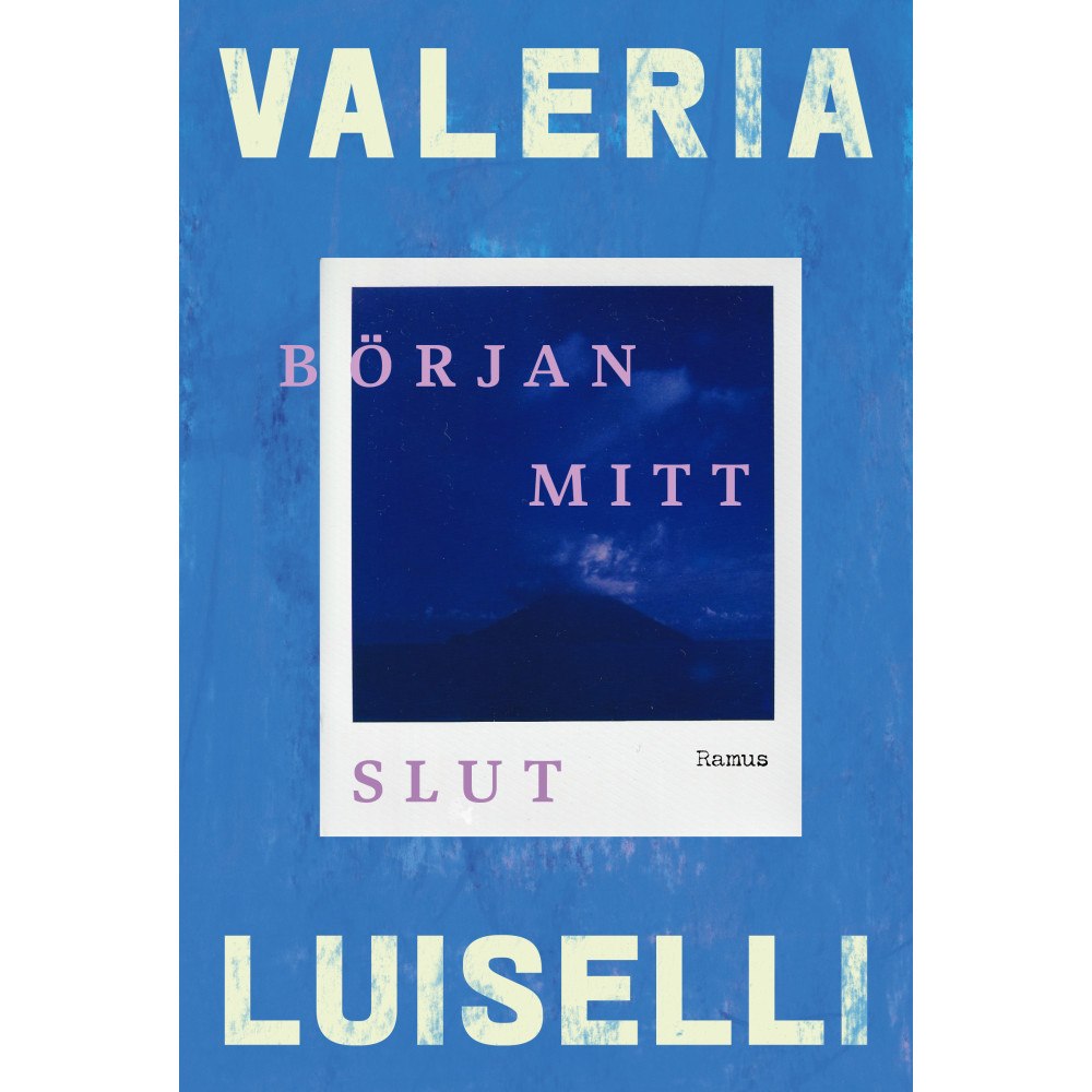 Valeria Luiselli Början Mitt Slut (inbunden)