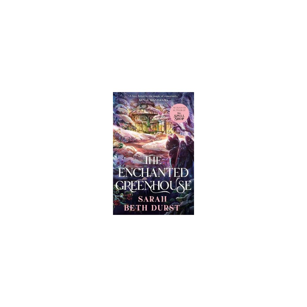 Sarah Beth Durst The Enchanted Greenhouse (pocket, eng)
