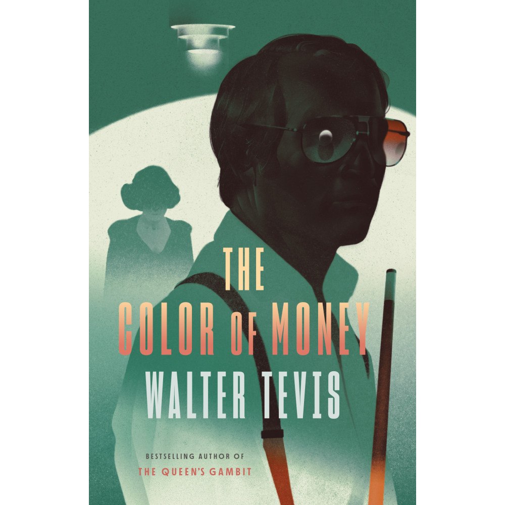Walter Tevis The Color of Money (bok, storpocket, eng)