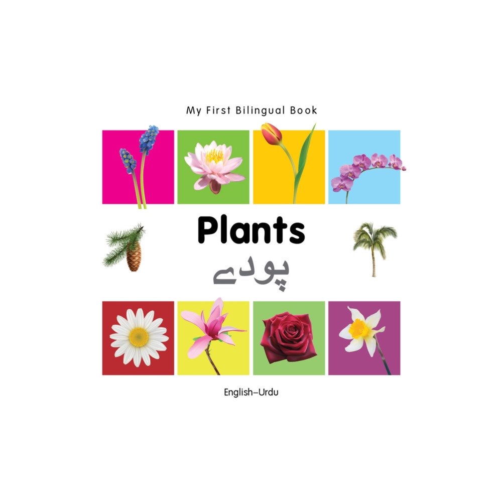 Milet Books Limited My First Bilingual Book - Plants - English-urdu (bok, board book, eng)