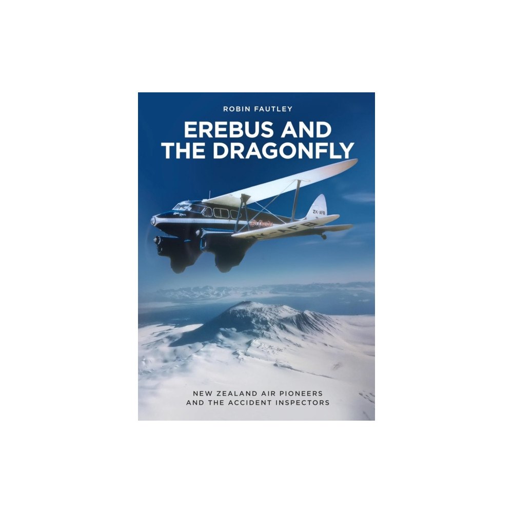 Robin Fautley Erebus and the Dragonfly (häftad, eng)