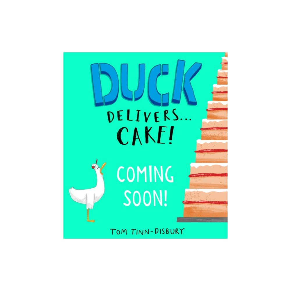 Hachette Children's Group Duck Delivers . . . Cake! (häftad, eng)