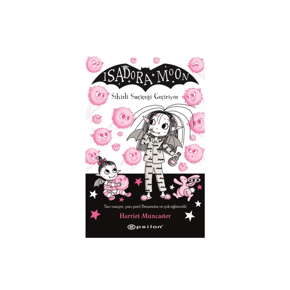 Epsilon Yayinevi Isadora Moon - Sihirli Suçiçegi Geçiriyor - 15 (häftad, tur)