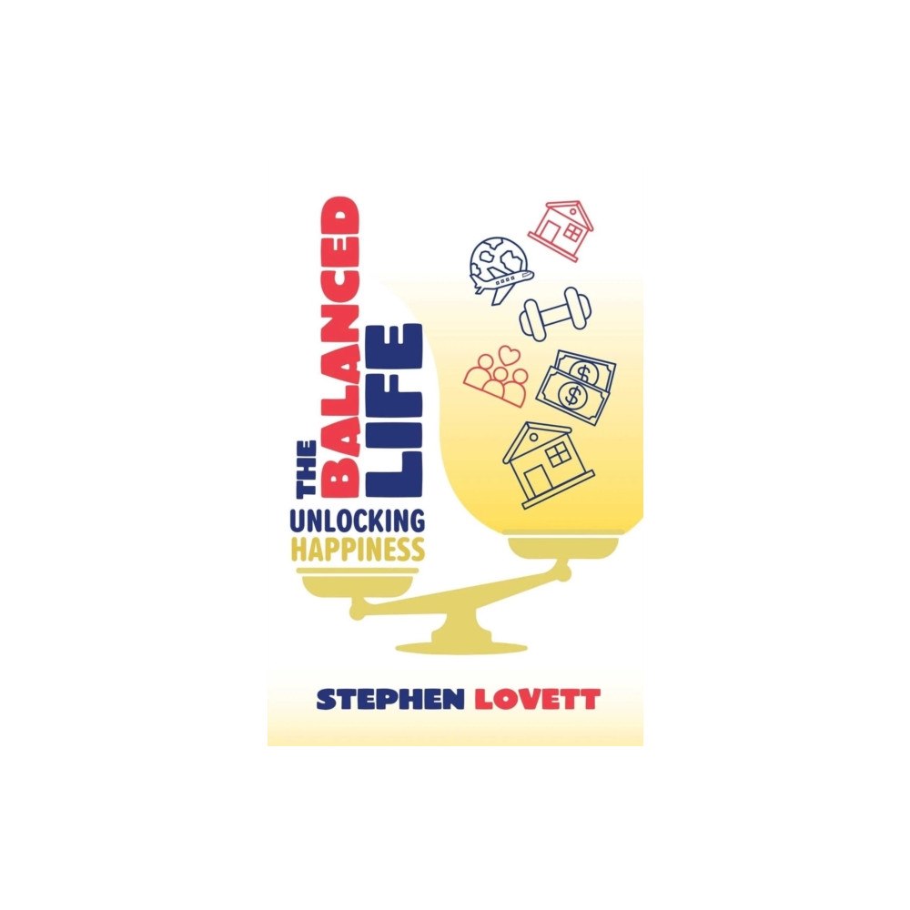 Brolga publishing pty ltd The Balanced Life (häftad, eng)