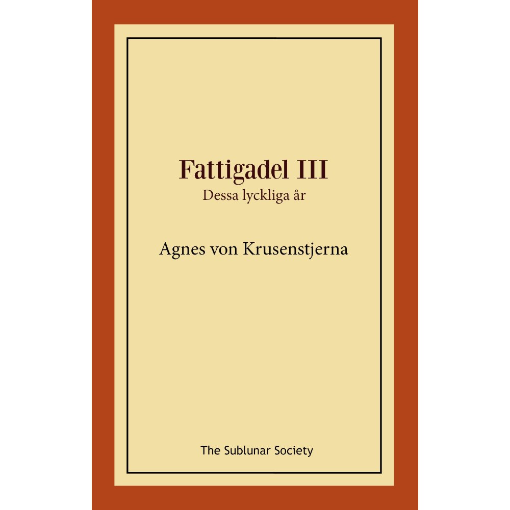 Agnes von Krusenstjerna Dessa lyckliga år (häftad)