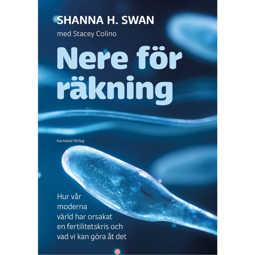 Shanna H. Swan Nere för räkning (inbunden)
