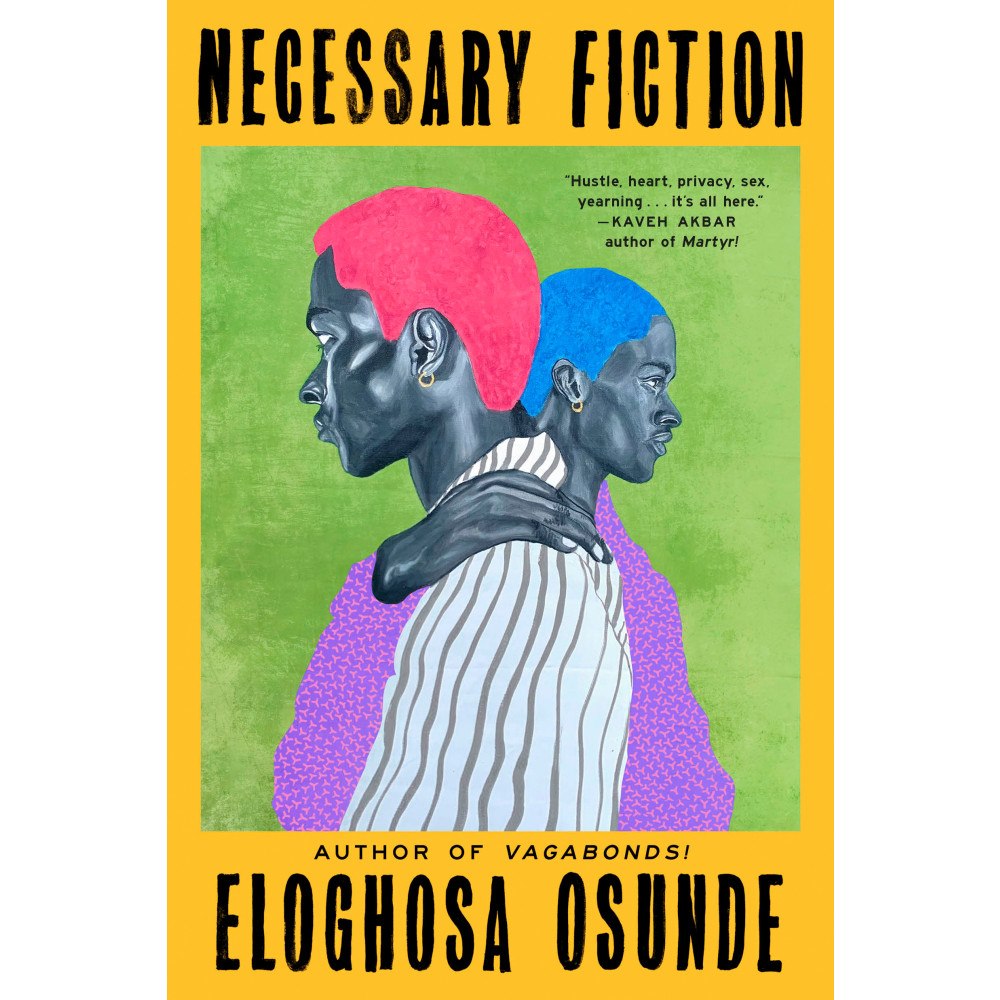 Eloghosa Osunde Necessary Fiction (häftad, eng)